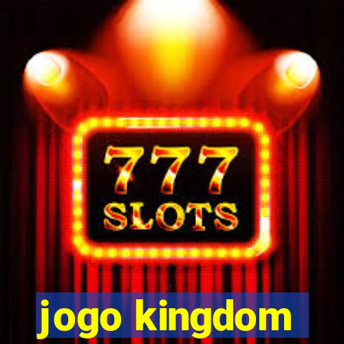 jogo kingdom